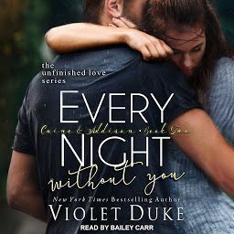 Icon image Every Night Without You: Caine & Addison, Book Two