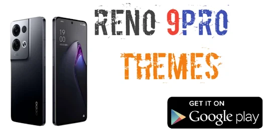 OPPO Reno 9Pro: Theme/Launcher