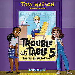 Icon image Trouble at Table 5 #2: Busted by Breakfast