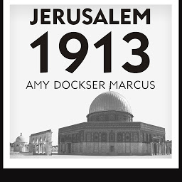 Icon image Jerusalem 1913: The Origins of the Arab-Israeli Conflict