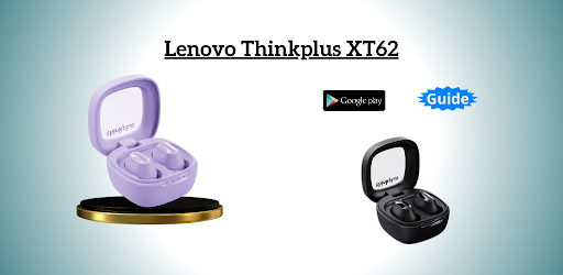 Android application Lenovo Thinkplus XT62 Guide screenshort
