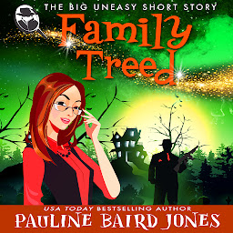 Icon image Family Treed: A Big Uneasy Short Story