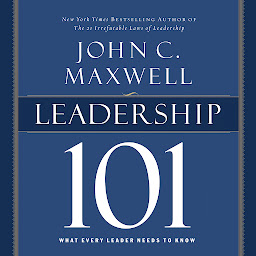 Symbolbild für Leadership 101: What Every Leader Needs to Know