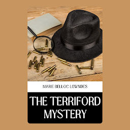 Icon image THE TERRIFORD MYSTERY: THE TERRIFORD MYSTERY: Bestseller books of All Time