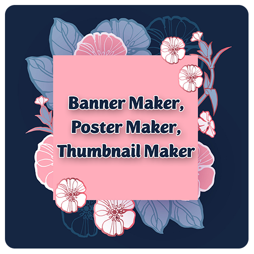 Banner Maker , Poster Maker , Thumbnail Maker