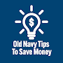 CashTips - Old Navy Tips To Save Money On Shopping
