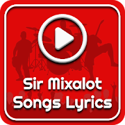 All Sir Mixalot Songs Lyrics