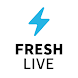 FRESH LIVE - ライブ配信サービス