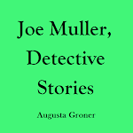Cover Image of Herunterladen Joe Muller: Detective Stories  APK