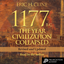 Ikoonipilt 1177 B.C.: The Year Civilization Collapsed: Revised and Updated