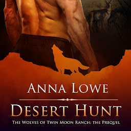 Icon image Desert Hunt: Sizzling Paranormal Romance