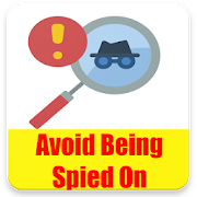 How To Avoid Being Spied On Ultimate Guide