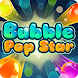 Bubble Pop Star - Androidアプリ