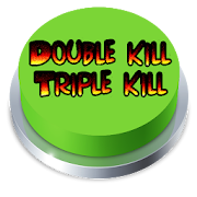Double Kill Triple Kill Button