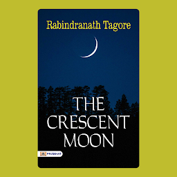 Hình ảnh biểu tượng của The Crescent Moon – Audiobook: The Crescent Moon by Rabindranath Tagore