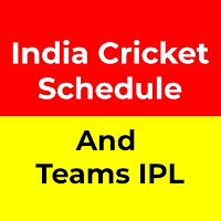 India Schedule and Teams IPL