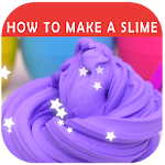 Cover Image of Скачать How To Make Slime  APK