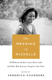 Icon image The Meaning of Michelle: 16 Writers on the Iconic First Lady and How Her Journey Inspires Our Own
