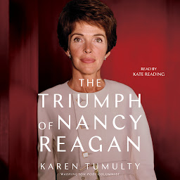 Icon image The Triumph of Nancy Reagan