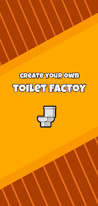 Toilet Factory: Idle Clicker