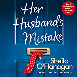 Icon image Her Husband's Mistake: Should she forgive him? The No. 1 Bestseller