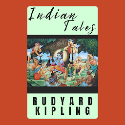 Icon image INDIAN TALES: Popular Books by RUDYARD KIPLING : All times Bestseller Demanding Books