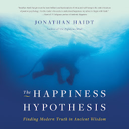 Icon image The Happiness Hypothesis: Finding Modern Truth in Ancient Wisdom
