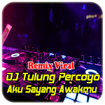 Cover Image of Descargar DJ Tulung Percoyo Aku Sayang Awakmu – Remix 2021 1.0 APK