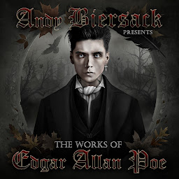 Icon image Andy Biersack Presents the Works of Edgar Allan Poe