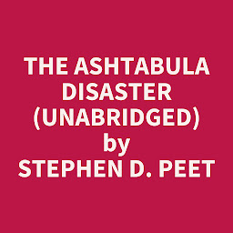 Obraz ikony: The Ashtabula Disaster (Unabridged): optional