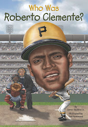 Icon image Who Was Roberto Clemente?