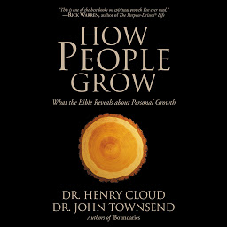 Icon image How People Grow: What the Bible Reveals About Personal Growth