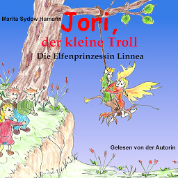Icon image Jori, der kleine Troll (7): Die Elfenprinzessin Linnea