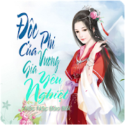 Độc Phi Của Vương Gia Yêu Nghiệt - Xuyên Không