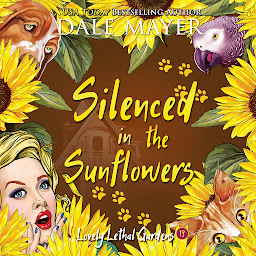 Icon image Silenced in the Sunflowers: Lovely Lethal Gardens, Book 19