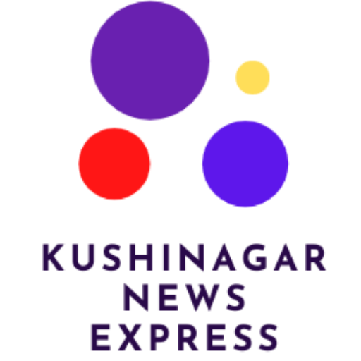 Kushinagar News Express