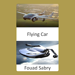 Obraz ikony: Flying Car: The Future Is Closer than You Think