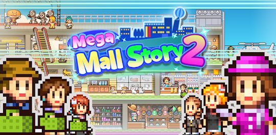 Mega Mall Story 2