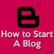 How to Start A Blog(Create A Blog)