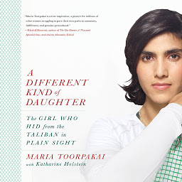 Obraz ikony: A Different Kind of Daughter: The Girl Who Hid from the Taliban in Plain Sight