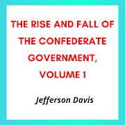Top 44 Books & Reference Apps Like The Rise and Fall of the Confederate Government - Best Alternatives