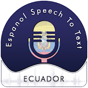 Espanol (Ecuador) Speech To Text - Notes