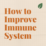 How to Improve Immune System