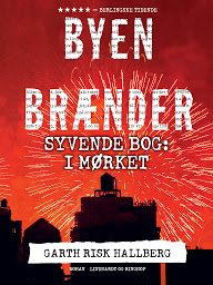 Obraz ikony: Byen brænder - Syvende bog: I mørket