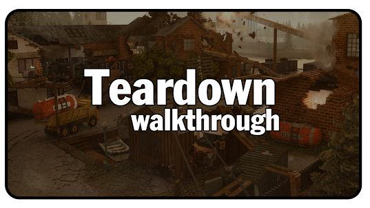 Teardown Walkthrough Tips
