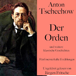 Icon image Anton Tschechow: Der Orden – und weitere klassische Geschichten: Fünf meisterhafte Erzählungen