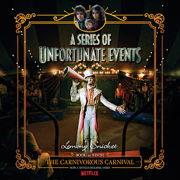 Icon image Series of Unfortunate Events #9: The Carnivorous Carnival