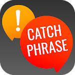Cover Image of Download Catch Phrase-Family Word Games 1.0.3 APK