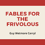 Cover Image of डाउनलोड Fables for the Frivolous - Pub  APK