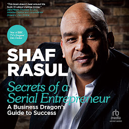Icon image Secrets of a Serial Entrepreneur: A Business Dragon's Guide to Success
